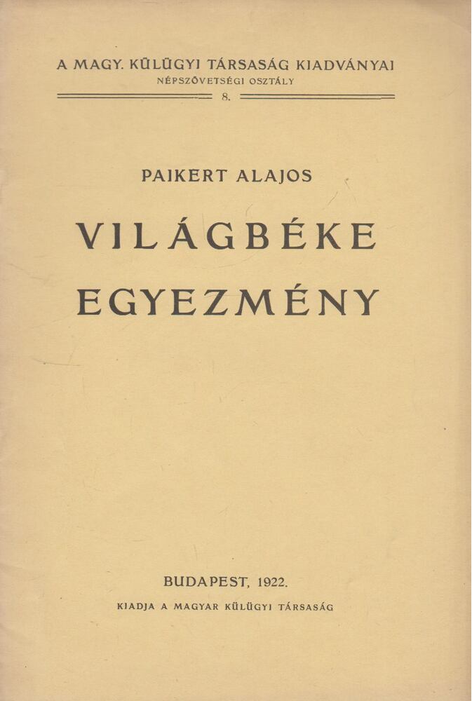 Paikert Alajos - Világbéke egyezmény