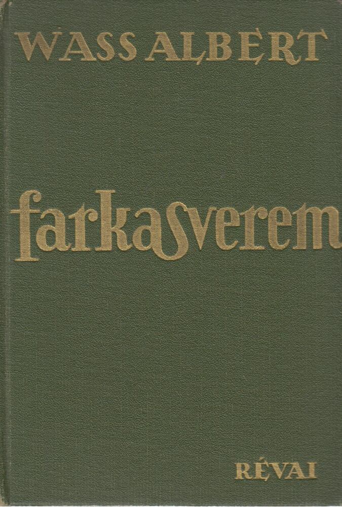 Wass Albert - Farkasverem