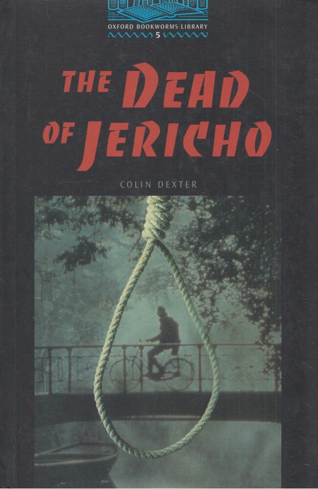 Dexter, Colin, Clare West - The Dead of Jericho - Stage 5 Dexter, Colin, Clare West - The Dead of Jericho - Stage 5, Oxford 2000 antikvár könyv