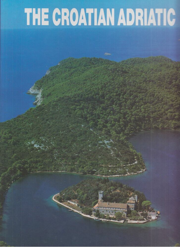 Tomislav Marasovic, Andre Mohorovicic - The croatian adriatic, Zágráb 0 antikvár könyv