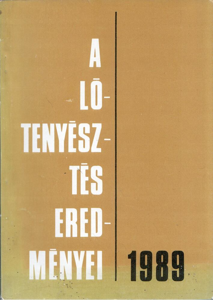  - A lótenyésztés eredményei 1989,  1990 antikvár könyv