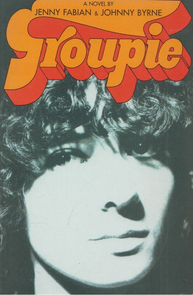 Jenny Fabian,Johnny Byrne - Groupie