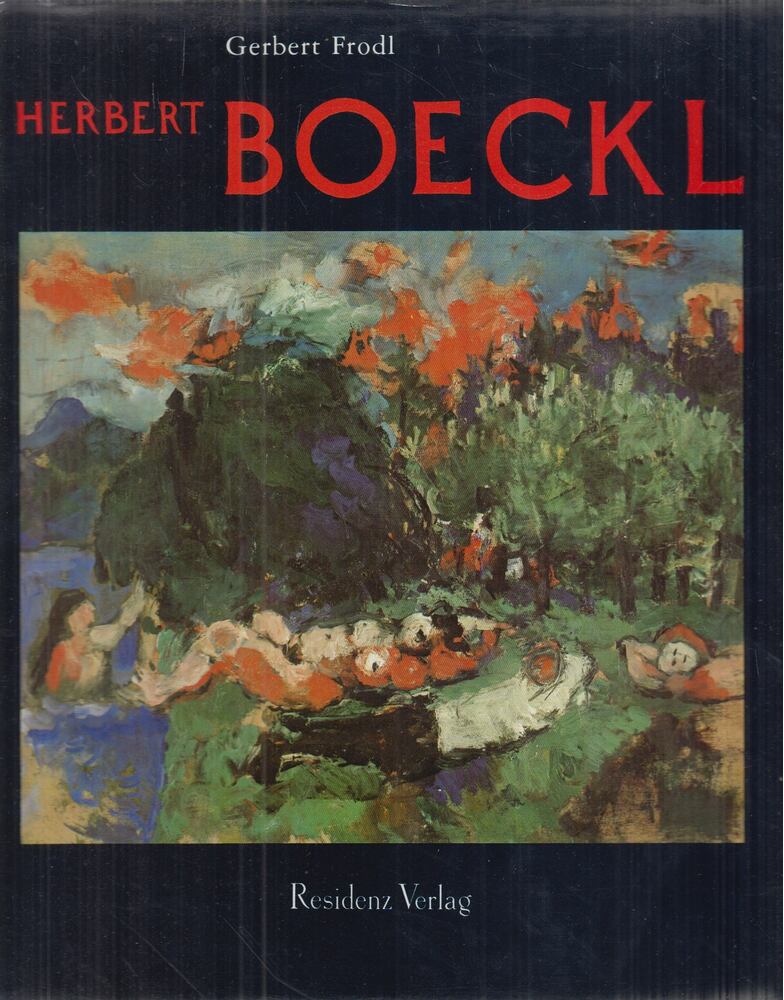 Gerbert Frodl - Herbert Boeckl