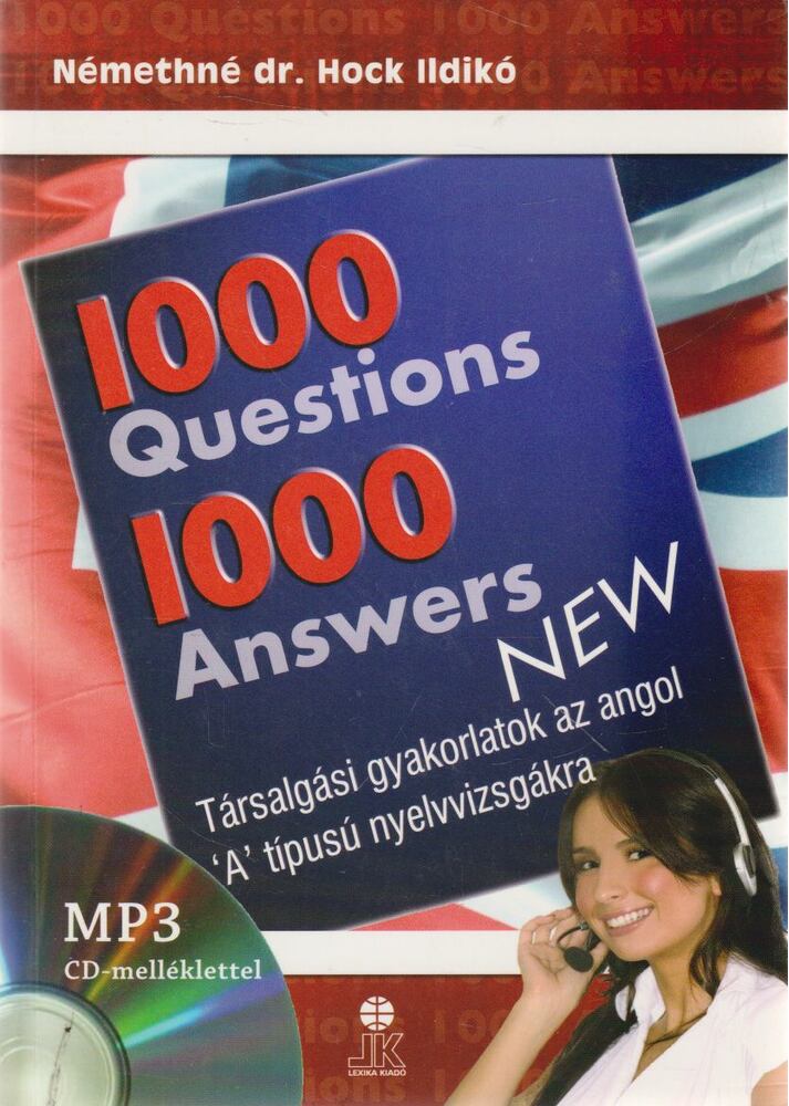 Némethné Dr. Hock Ildikó - 1000 Questions 1000 Answers