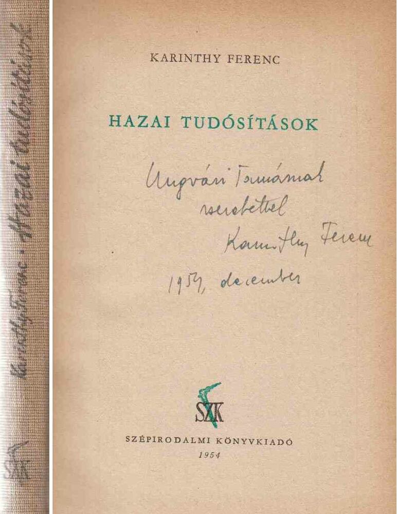 Karinthy Ferenc - Hazai tudósítások (dedikált), Budapest 1954 antikvár könyv