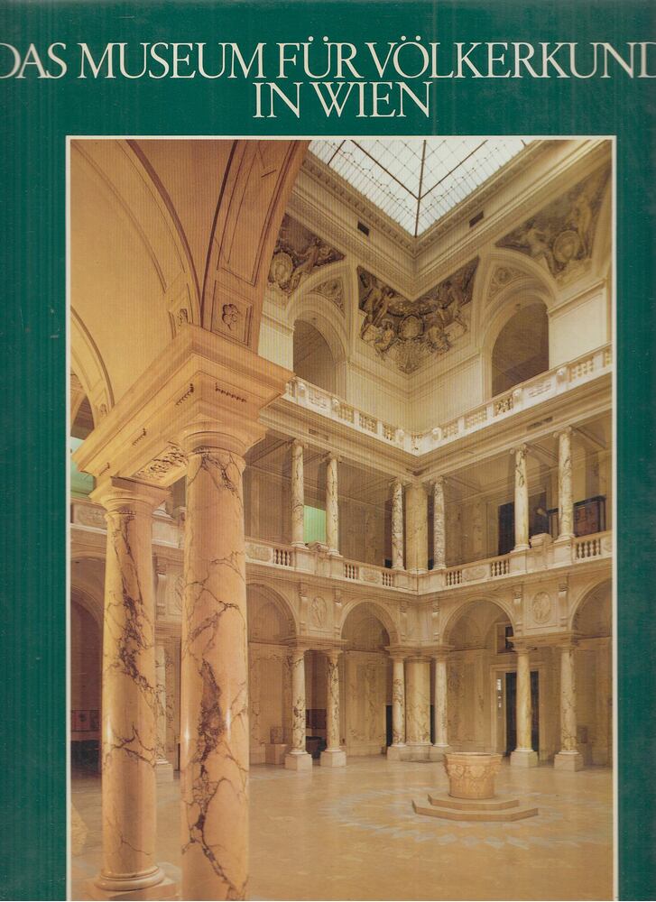 Binder, Kurt, Duchateau, Armand, Dr. Christian F. Feest, Janata, Alfred, Peter Kann, Manndorff, Hans, Peter, Hans, Theisen, Heide - Das Museum für Völkerkunde in Wien, Salzburg 1980 antikvár könyv