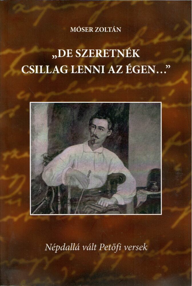 Móser Zoltán - "De szeretnék csillag lenni az égen..." (dedikált),  2012 antikvár könyv