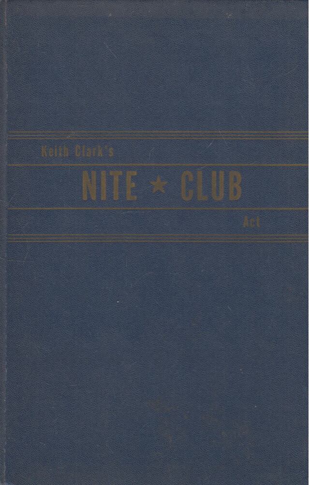 Harold Rice, John Braun - Harold Rice Presents Keith Clark's Original Nite Club Act Harold Rice, John Braun - Harold Rice Presents Keith Clark's Original Nite Club Act, New York 1944 antikvár könyv