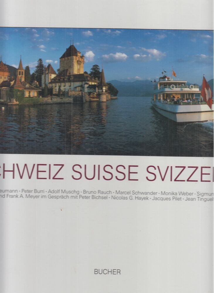 Mittler, Max,Lucienne Keul (szerk.),Burri, Peter,Adolf Muschg,Rauch, Bruno,Schwander, Marcel,Weber, Monika,Widmer, Sigmund - Schweiz / Suisse / Svizzera