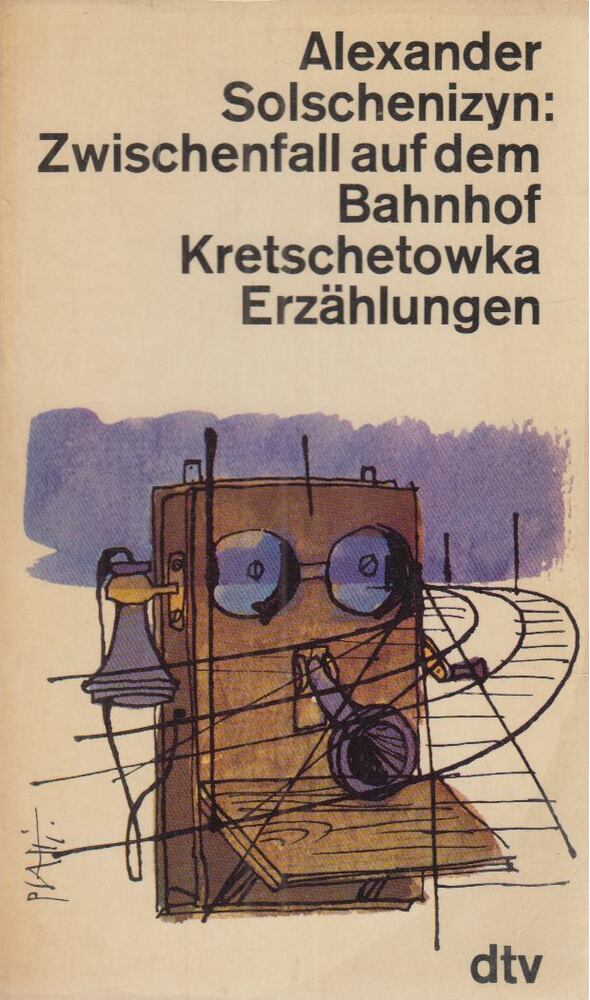Alexander Solschenizyn - Zwischenfall auf dem Bahnhof Kretschetowka