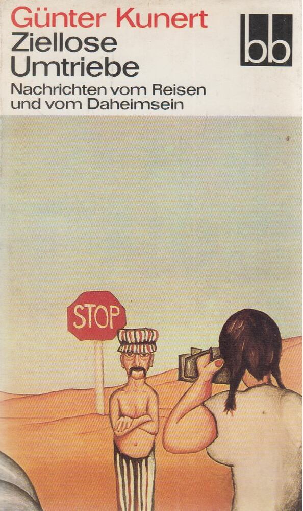 Günter Kunert - Ziellose Umtriebe