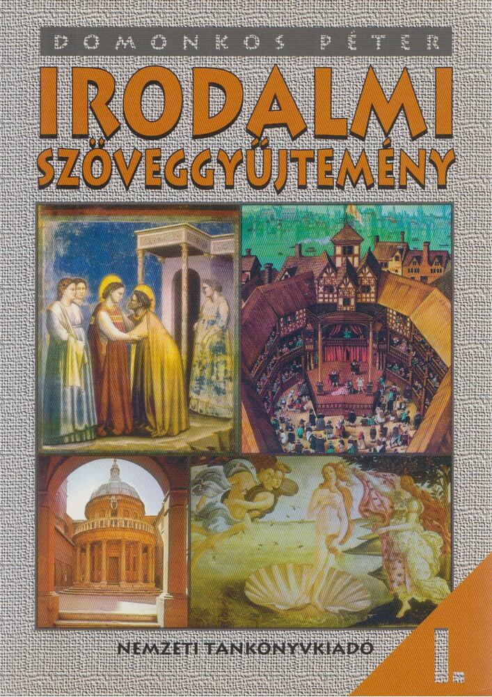 Domonkos Péter - Irodalmi szöveggyűjtemény I.