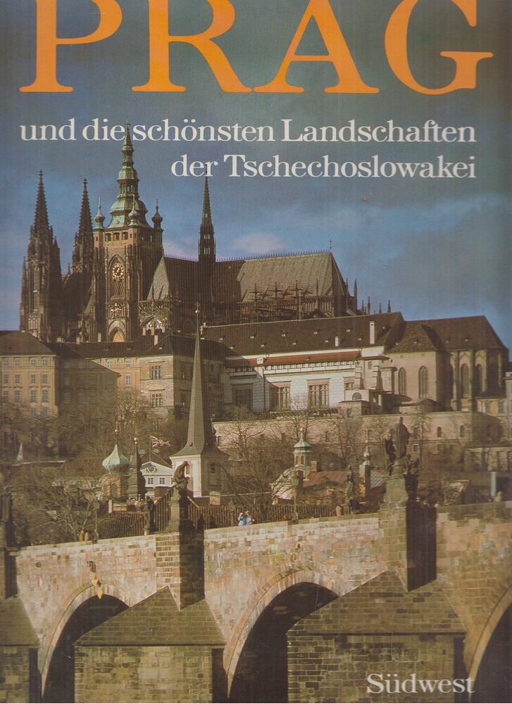 Ctibor Rybár,Dr. Rolf Cyriax (szerk.),Bernhard Klawunn - Prag und die schönsten Landschaften der Tschechoslowakei