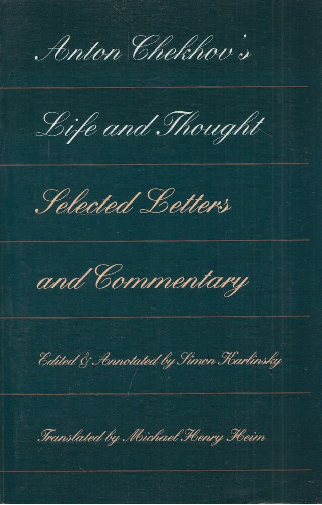 Anton Chekhov,Simon Karlinsky - Anton Chekhov's Life and Thought