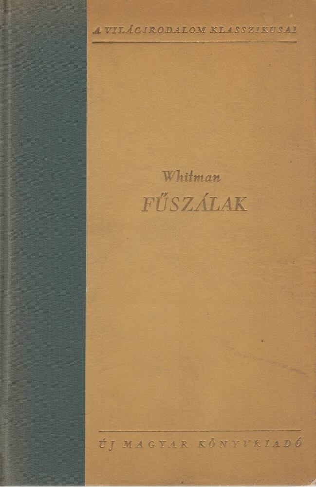 Walt Whitman - Fűszálak