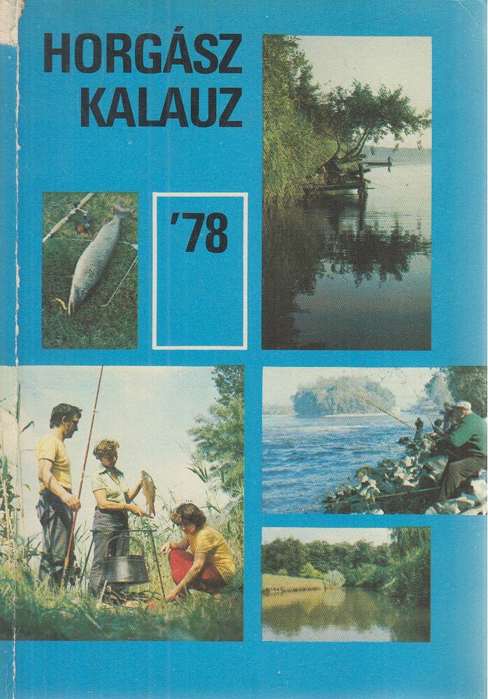 Vígh József - Horgászkalauz 1978