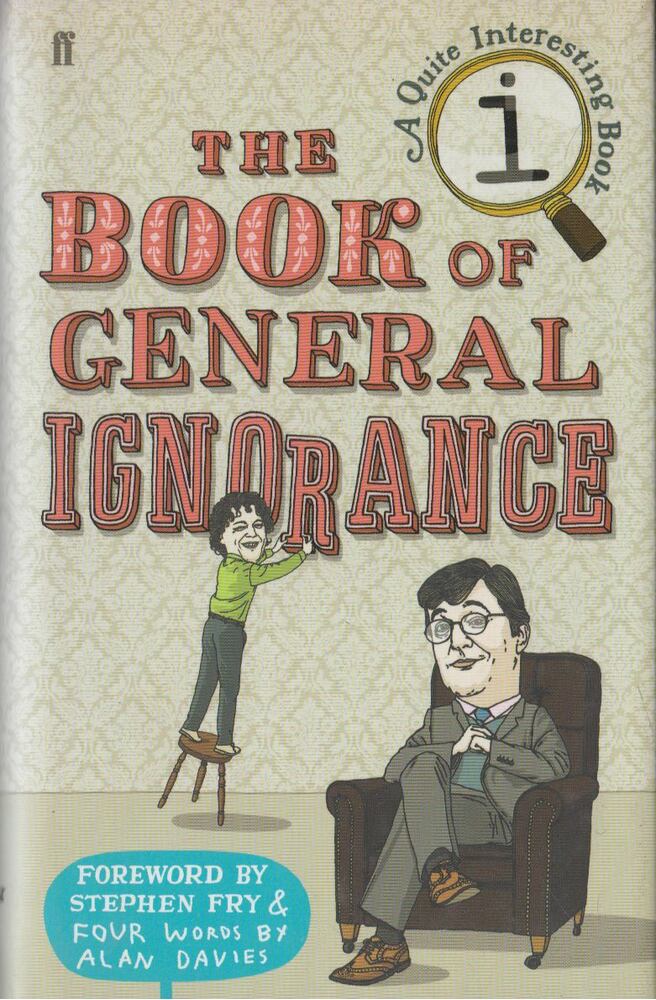John Lloyd,John Mitchinson - The Book Of General Ignorance
