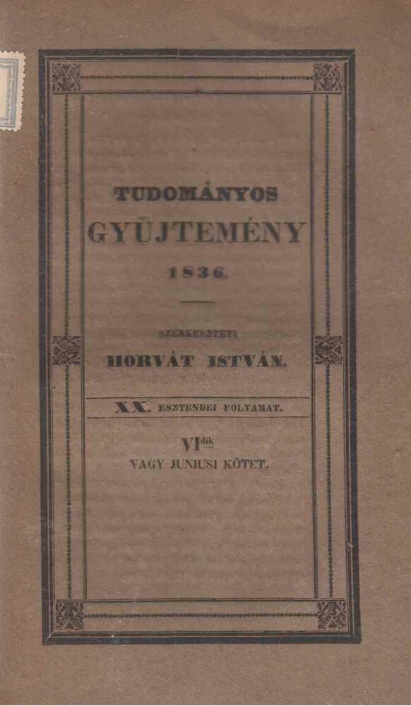 Horvát István - Tudományos Gyűjtemény 1836. VI.