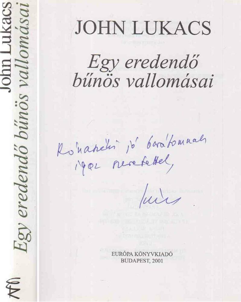 John Lukacs - Egy eredendő bűnös vallomásai (dedikált)