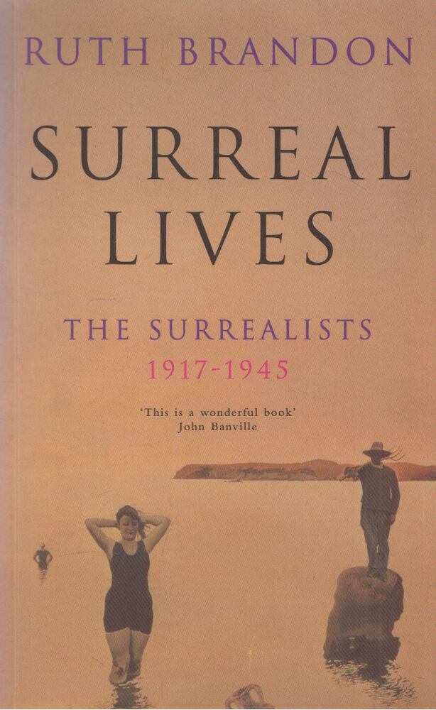 Ruth Brandon - Surreal lives Ruth Brandon - Surreal lives, London 1999 antikvár könyv