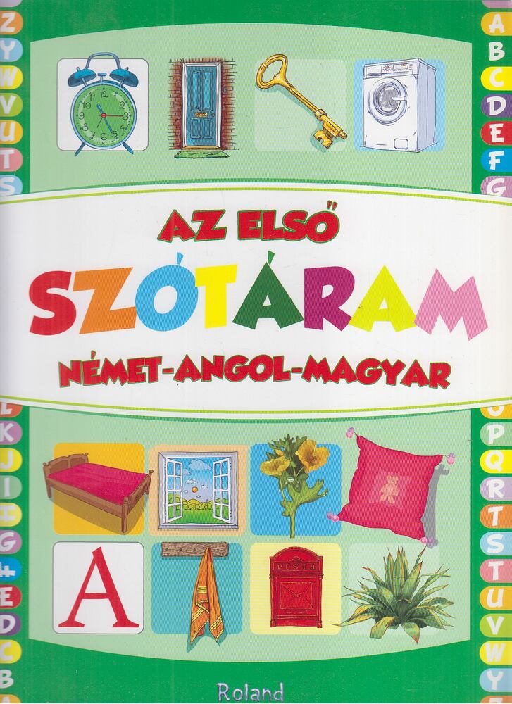 Sas Szilvia (szerk.) - Az első szótáram német-angol-magyar