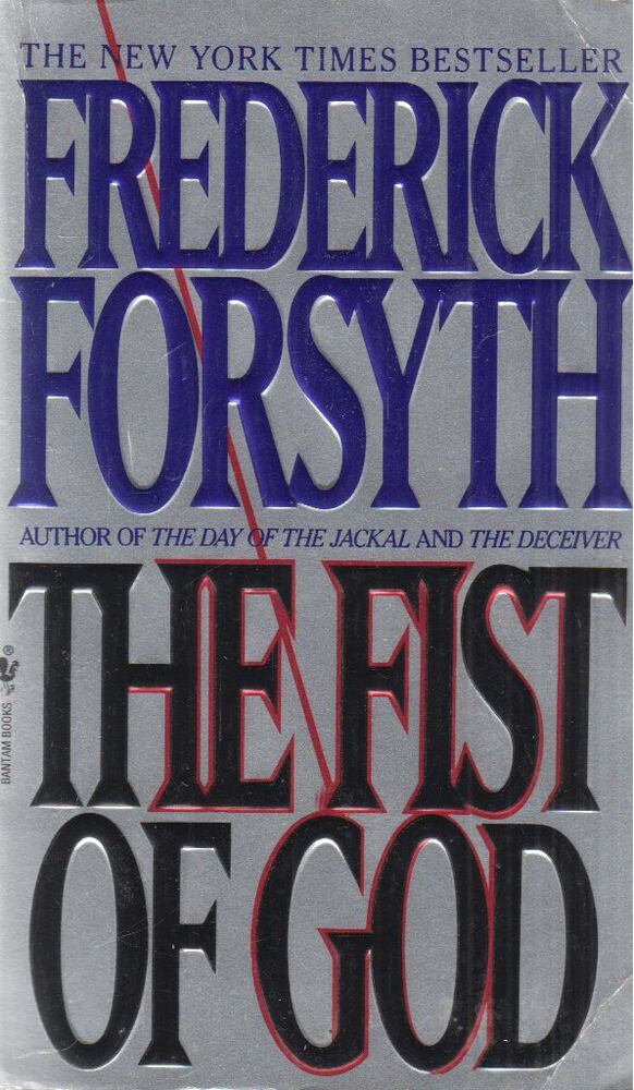 Frederick Forsyth - The Fist of God