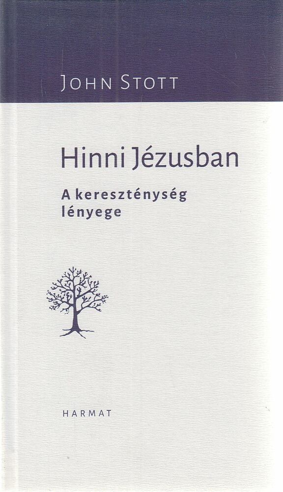 John Stott - Hinni Jézusban