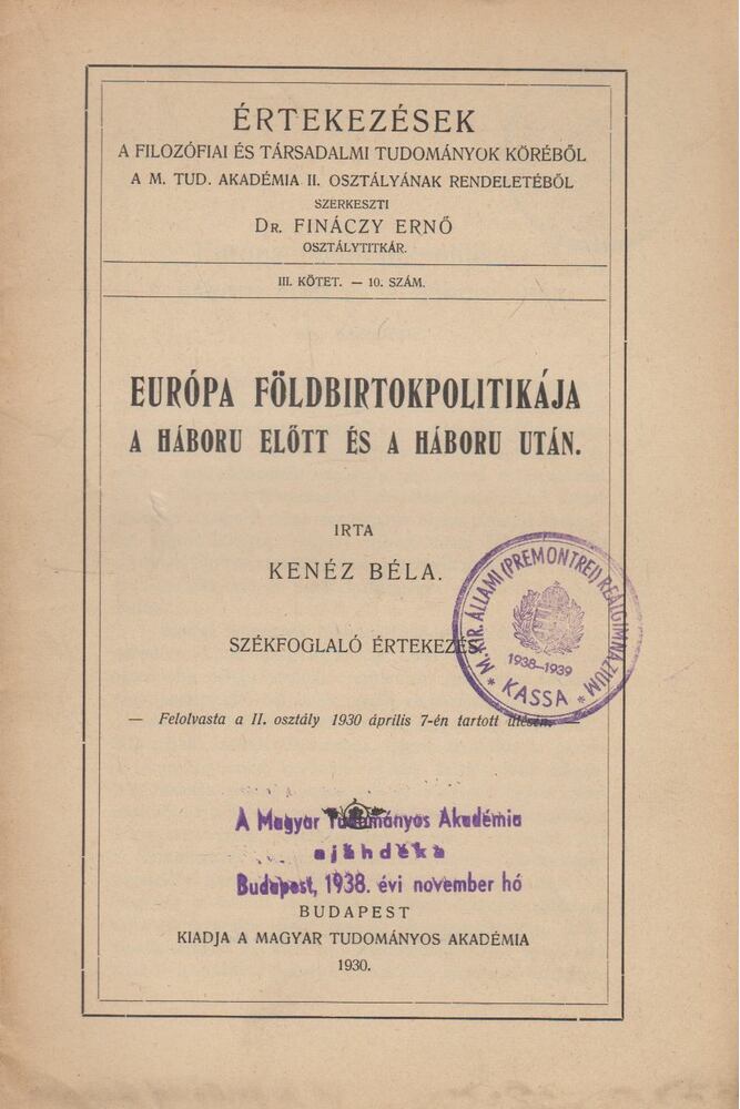 Kenéz Béla - Európa földbirtokpolitikája a háború előtt és a háború után