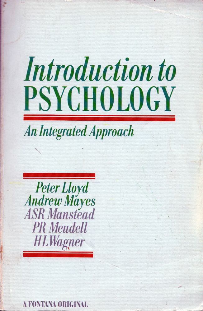 Peter Lloyd,Andrew Mayes - Introduction to Psychology: An Integrated Approach