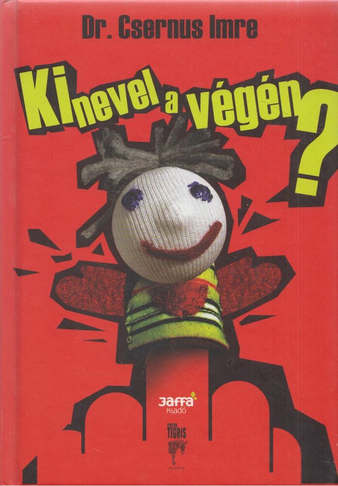 Dr. Csernus Imre - Ki ​nevel a végén? (dedikált)
