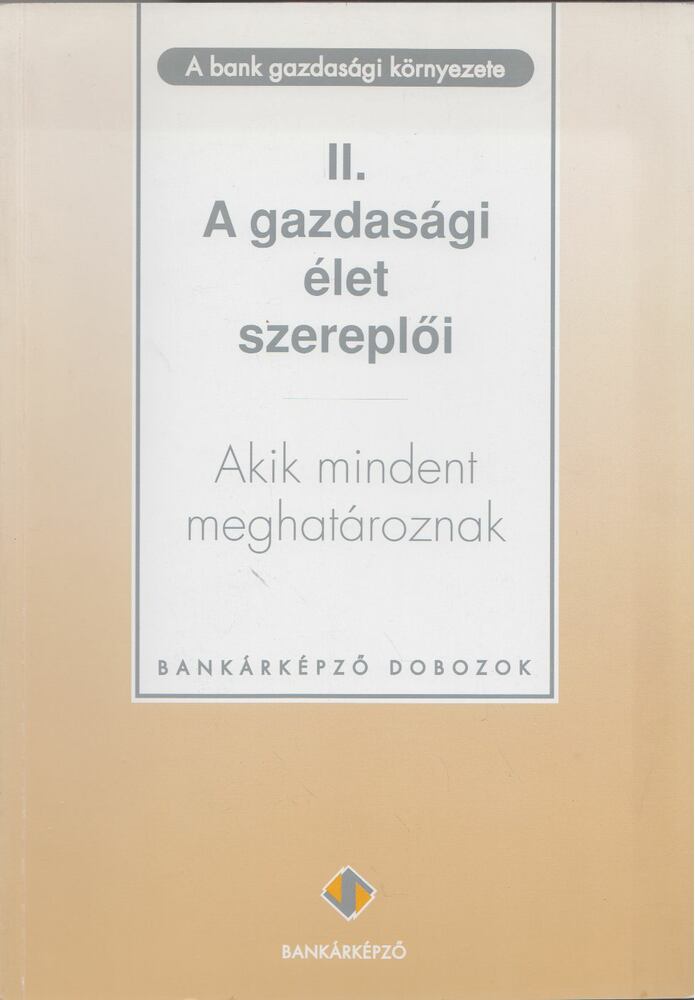 Király Júlia - A bank gazdasági környezete II.