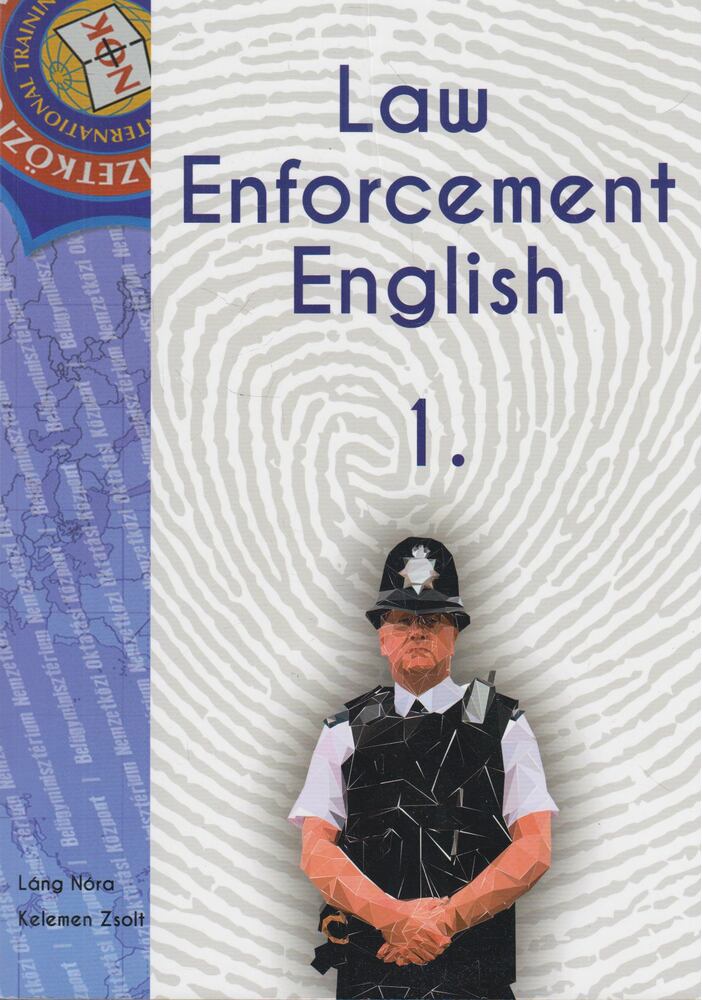 Láng Nóra,Kelemen Zsolt - Law Enforcement English 1.