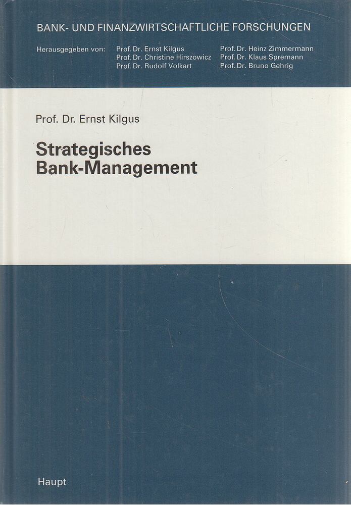 Dr. Ernst Kilgus - Strategisches Bank-Management, Bern-Stuttgart-Wien 1994 antikvár könyv