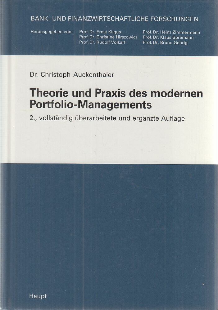 Dr. Christoph Auckenthaler - Theorie und Praxis des modernen Portfolio-Managements