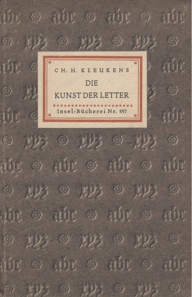 Kleukens, Christian Heinrich - Die Kunst der Letter