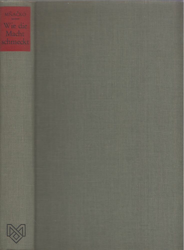 Ladislav Mnacko - Wie die Macht schmeckt, Wien 1967 antikvár könyv