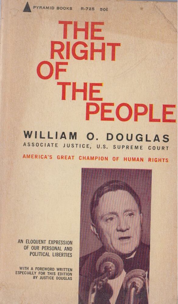 William O. Douglas - The Right of the People