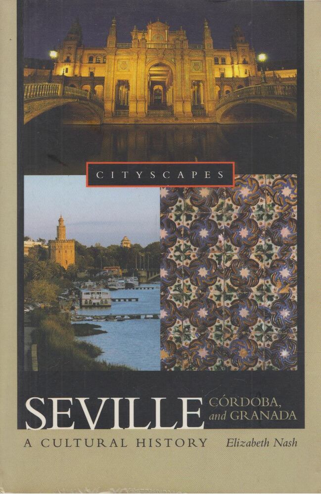 Elizabeth Nash - Seville, Córdoba, and Granada