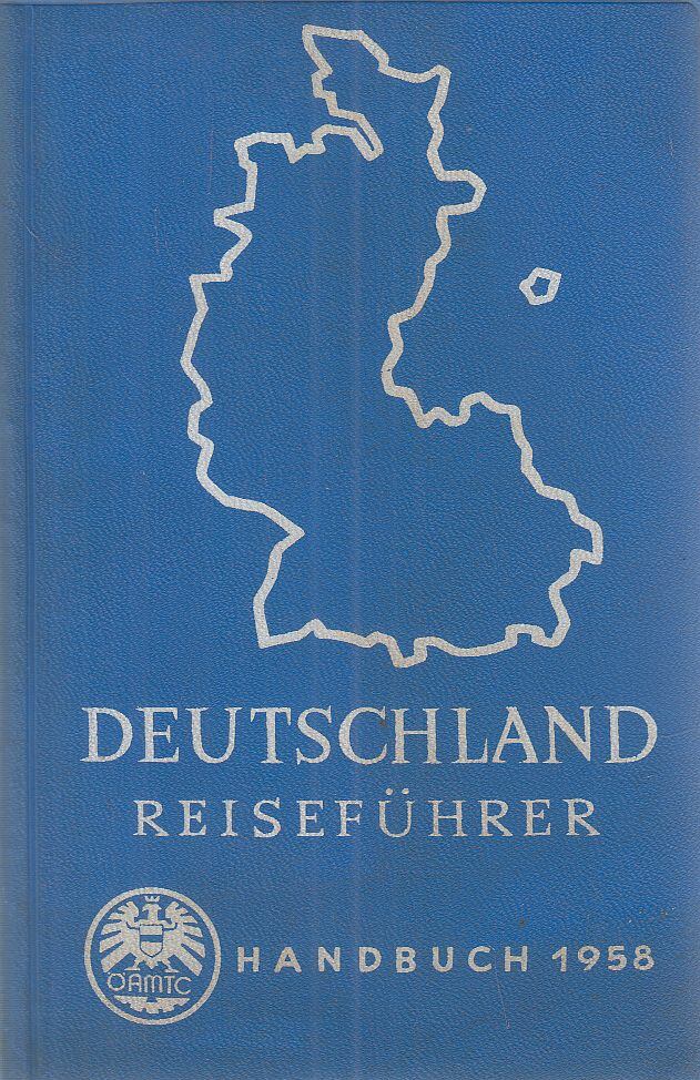 Kubesch, Alfred - Deutschland Reiseführer für Kraftfahrer - Handbuch 1958 Kubesch, Alfred - Deutschland Reiseführer für Kraftfahrer - Handbuch 1958, 1958 antikvár könyv