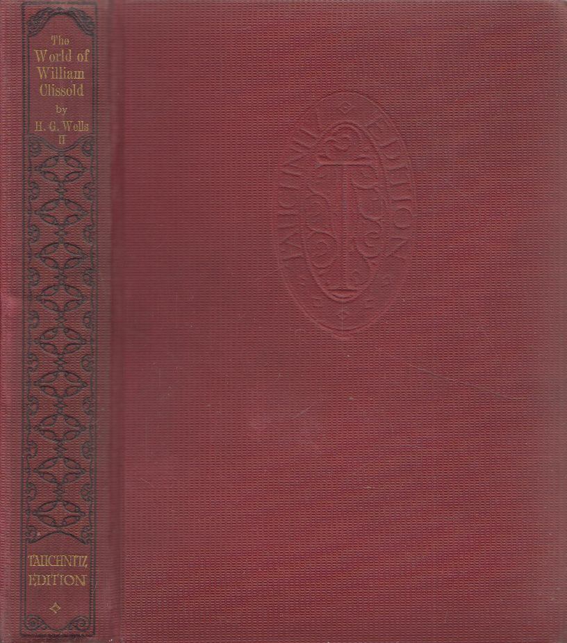 H. G. Wells - The World Of William Clissold II.