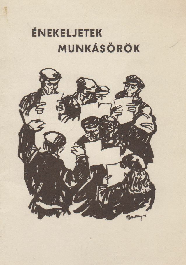  - Énekeljetek munkásőrök, Budapest 1971 antikvár könyv