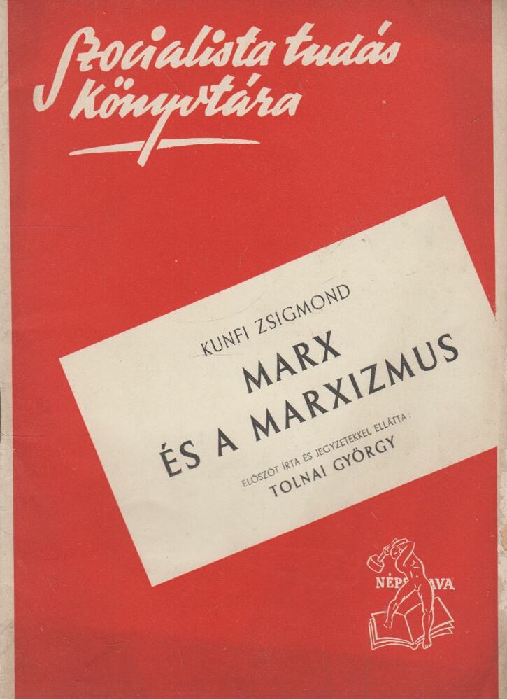 Kunfi Zsigmond - Marx és a marxizmus