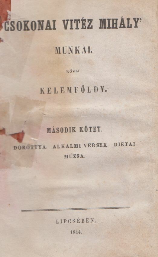 Csokonai Vitéz Mihály - Csokonai Vitéz Mihály munkái II-III. kötet (egybekötve), Lipcse 1844 antikvár könyv