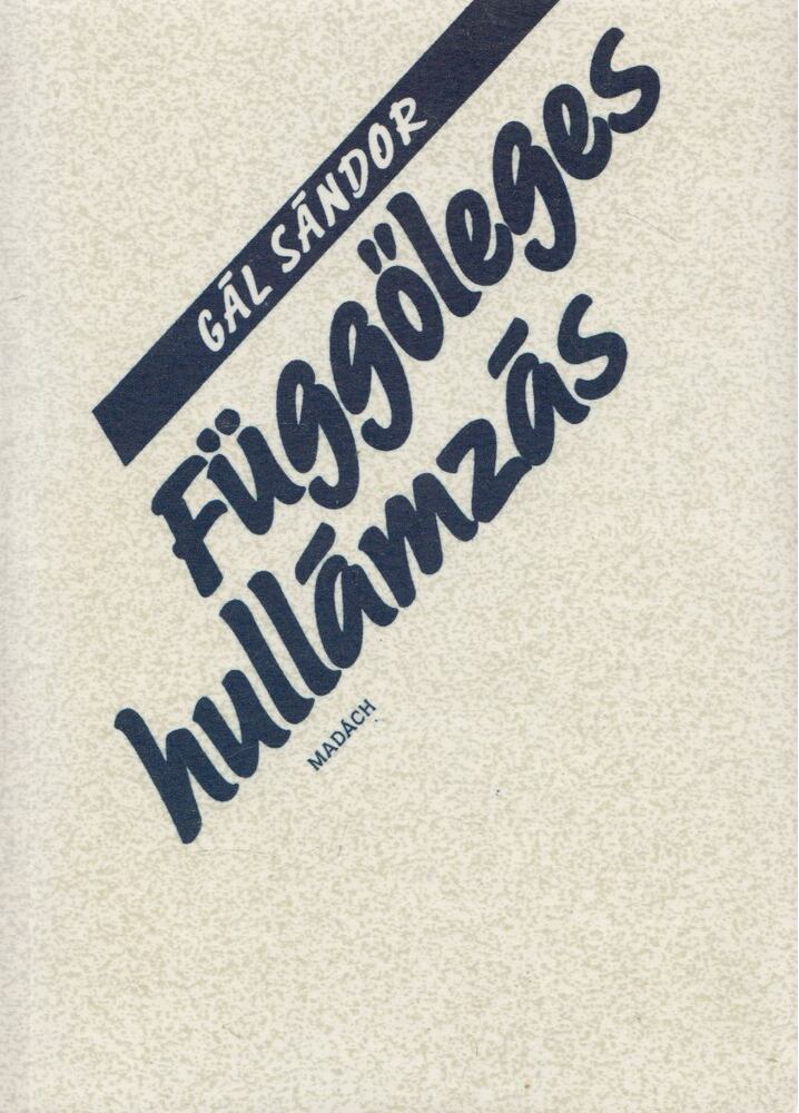 Gál Sándor - Függőleges hullámzás