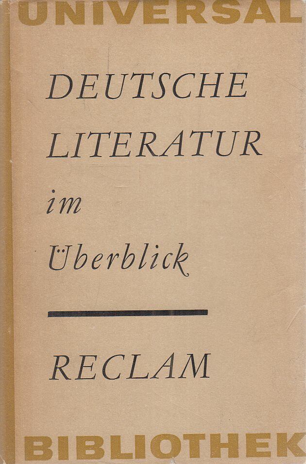 Werner, Hans-Georg,Feudel, Werner,Friedrich, Wolfgang,Hartung, Günter,Sommer, Dietrich,Steinberg, Willi - Deutsche Literatur im Überblick