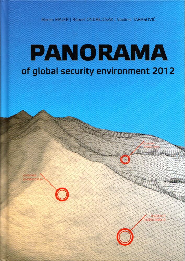 Marian Majer,Ondrejcsák Róbert,Vladimír Tarasovic - Panorama of global security environment 2012