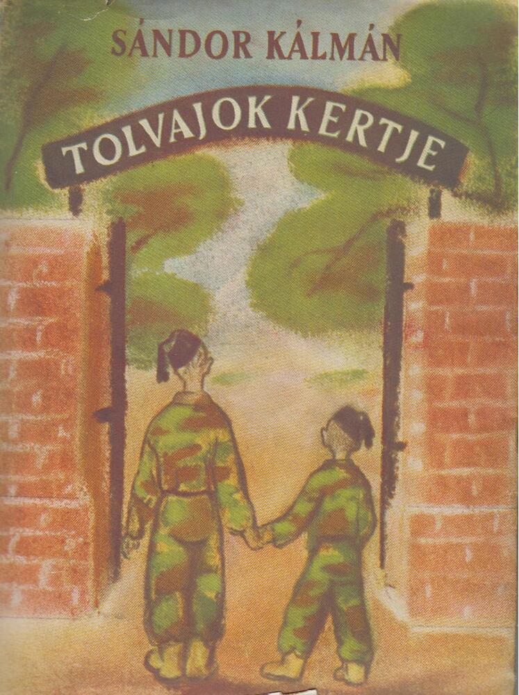 Sándor Kálmán - Tolvajok kertje, Budapest 1949 antikvár könyv