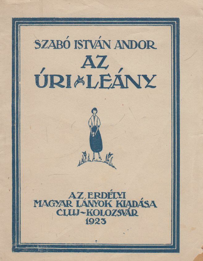 Szabó István Andor - Az úrileány