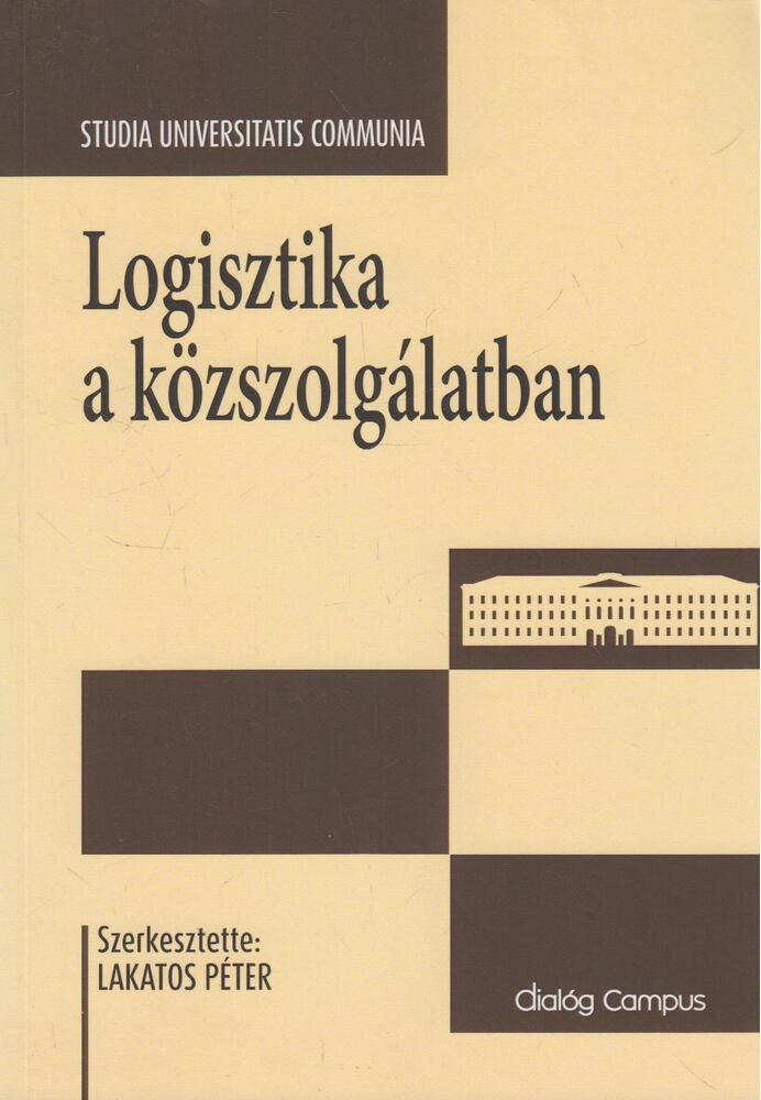 Lakatos Péter - Logisztika a közszolgálatban