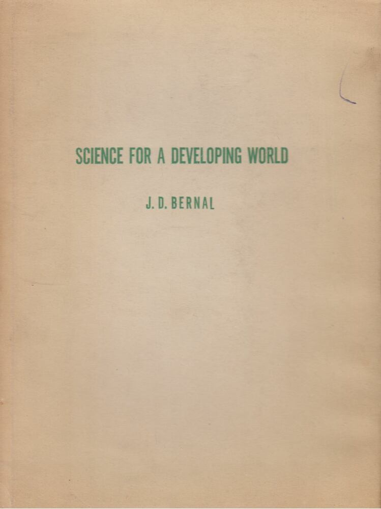 J. D. Bernal - Science for a Developing World (aláírt), London 1962 antikvár könyv